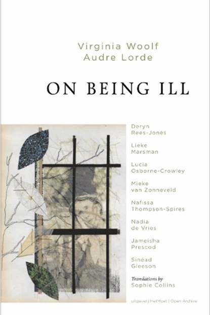 On Being Ill, Virginia Woolf ; Audre Lorde ; Deryn Rees-Jones ; Lieke Marsman - Paperback - 9781874320777