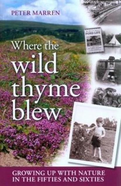 Where the Wild Thyme Blew, Peter Marren - Gebonden - 9781874357766
