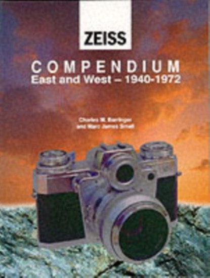 Zeiss Collector's Guide to Cameras, 1940-71, Mark James Small ; Charles M. Barringer - Gebonden - 9781874707240