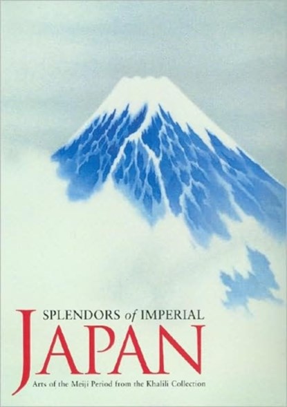 Splendors of Imperial Japan, Joe Earle - Paperback - 9781874780199