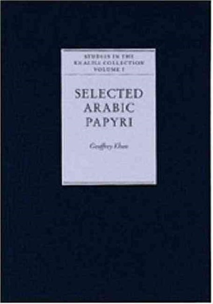 Selected Arabic Papyri, Geoffrey Khan - Gebonden - 9781874780663