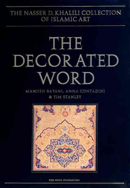 The Decorated Word, BAYANI,  Manijeh ; Rogers, J. M. ; Stanley, Tim - Overig - 9781874780762