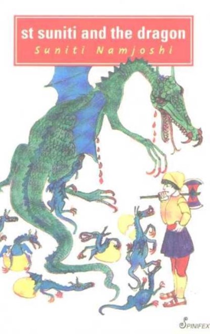 St Suniti and the Dragon, Suniti Namjoshi - Paperback - 9781875559183