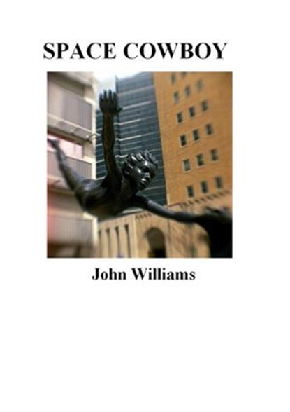 Space Cowboy, John Williams - Ebook - 9781876107178