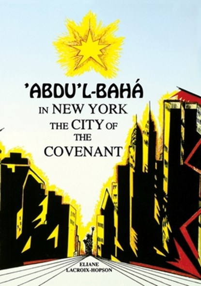 'Abdu'l-Baha in New York, Eliana Lacroix-Hopson - Paperback - 9781876322328