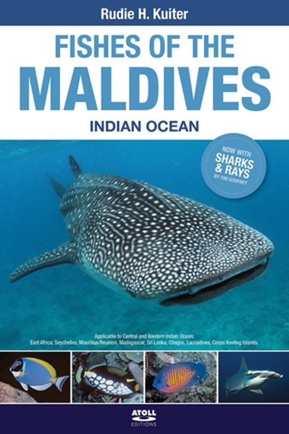 Fishes of the Maldives, Rudie H. Kuiter ; Tim Godfrey - Paperback - 9781876410254