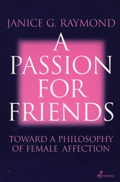 A Passion for Friends, Raymond Janice - Paperback - 9781876756086