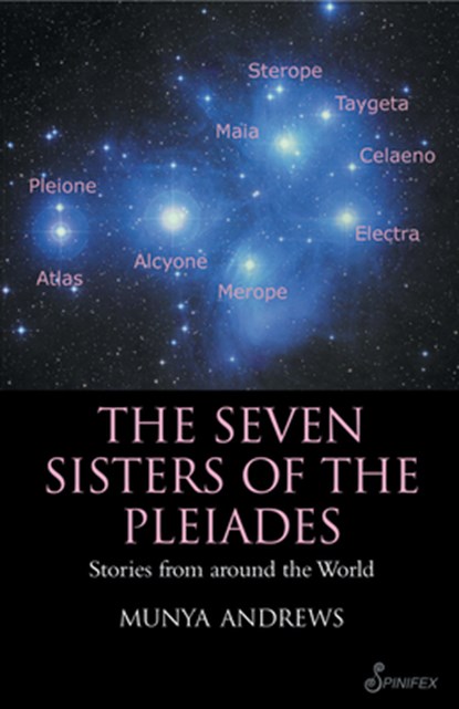 The Seven Sisters of the Pleiades, Munya Andrews - Paperback - 9781876756451