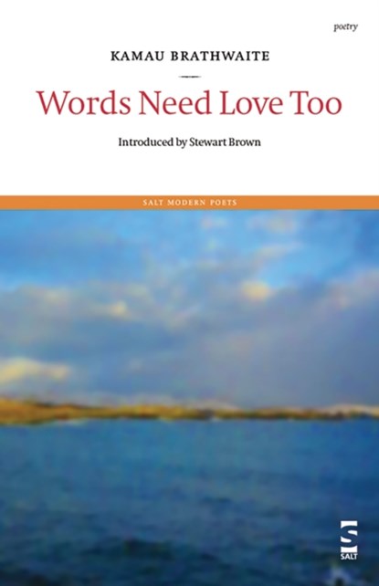 Words Need Love Too, Kamau Brathwaite - Paperback - 9781876857493