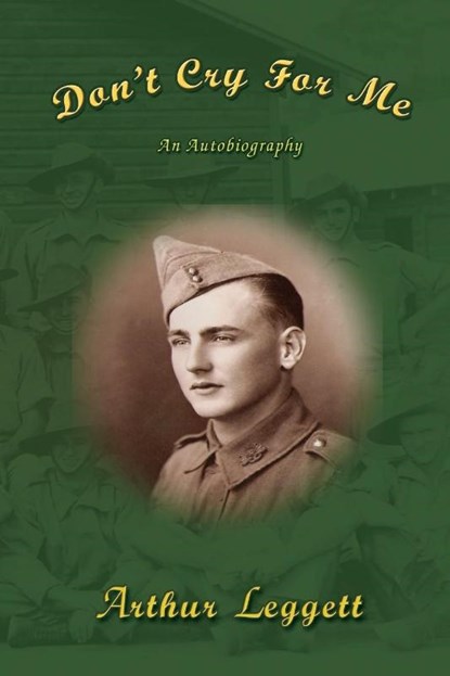Don't Cry for Me, Arthur Leggett - Paperback - 9781876922658