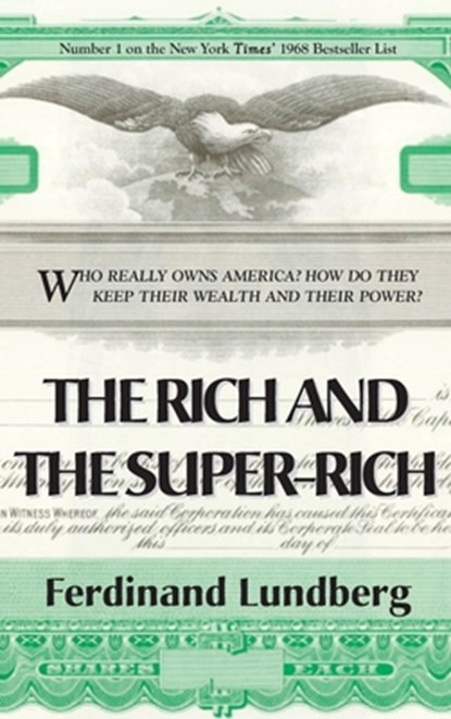 The Rich and the Super-Rich (LIB), Ferdinand Lundberg - Gebonden - 9781876969110