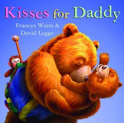 Kisses for Daddy, WATTS,  Frances - Overig - 9781877003783