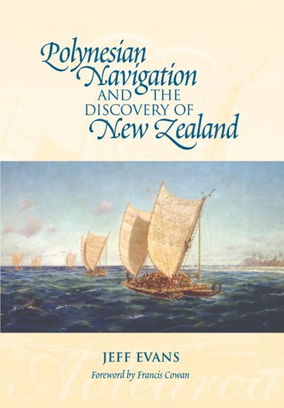 Polynesian Navigation & the Discovery of New Zealand, Jeff Evans - Paperback - 9781877514159