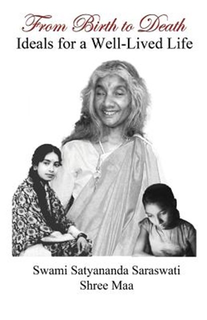 From Birth to Death, Swami Satyananda Saraswati ; Shree Maa - Paperback - 9781877795039