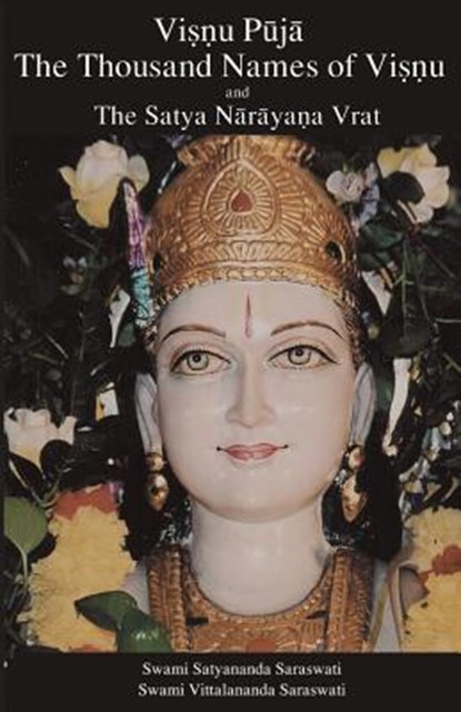 Vishnu Sahasranama & Satyanarayana Vrat, Swami Satyananda Saraswati - Paperback - 9781877795510