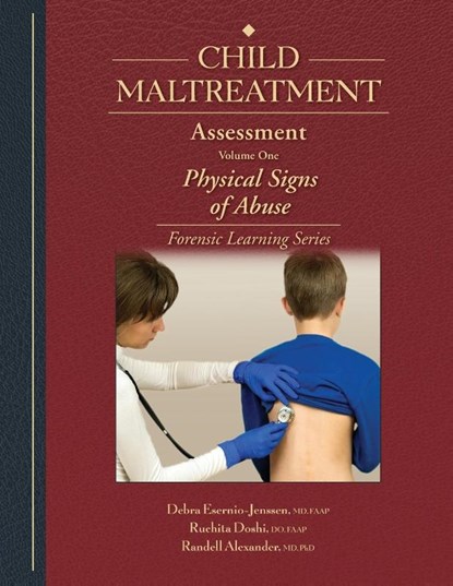 Child Maltreatment Assessment, Volume 1, Debra Esernio-Jenssen ; Ruchita Doshi ; Randell Alexander - Gebonden - 9781878060310