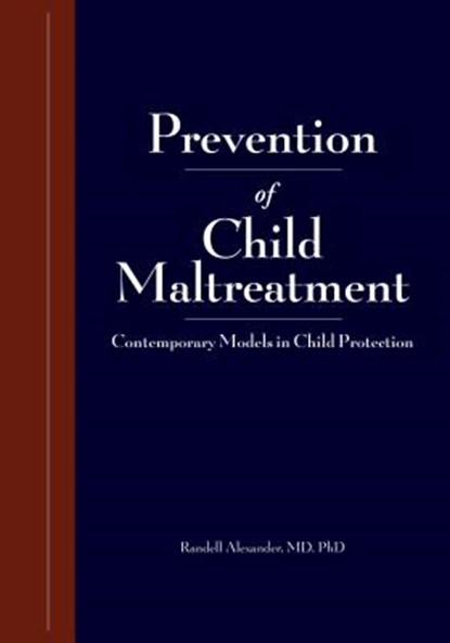 Research and Practices in Child Maltreatment Prevention, Volume One, Alexander Randell - Paperback - 9781878060396