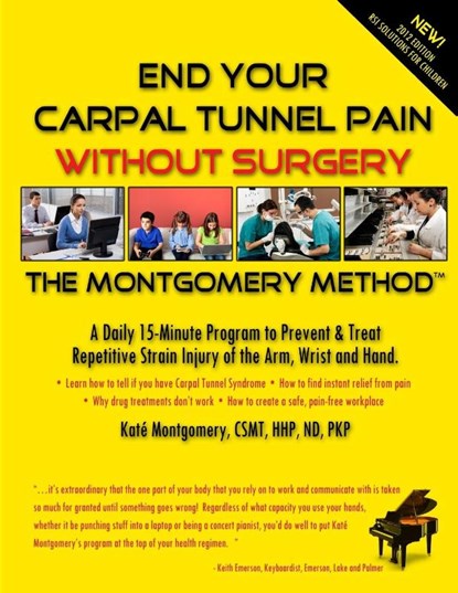 End Your Carpal Tunnel Pain Without Surgery, Kate Montgomery - Paperback - 9781878069016