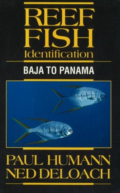 Reef Fish Identification, Paul Humann ; Ned DeLoach - Paperback - 9781878348388