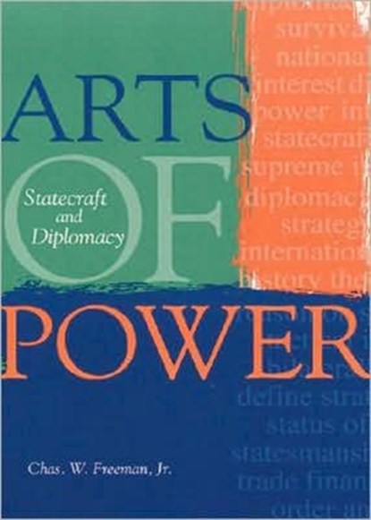 Arts of Power, CHAS W.,  Jr. Freeman - Paperback - 9781878379658
