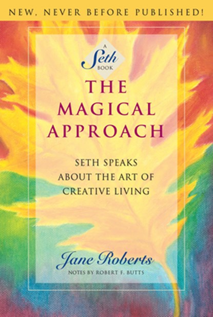 MAGICAL APPROACH, Jane Roberts - Paperback - 9781878424099