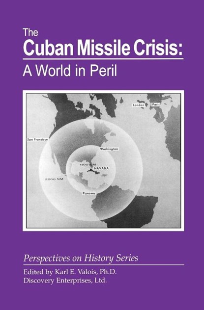 The Cuban Missile Crisis, Karl E Valois - Paperback - 9781878668929