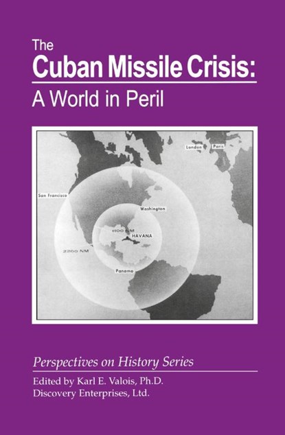 The Cuban Missile Crisis, Karl E Valois - Paperback - 9781878668929