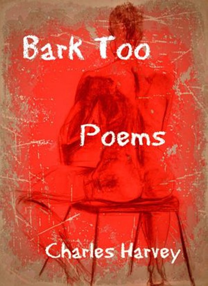 Bark Too, Charles Harvey - Ebook - 9781878774071