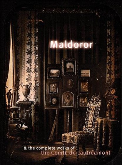 Maldoror And The Complete Works, Comte De Lautreamont - Paperback - 9781878972125