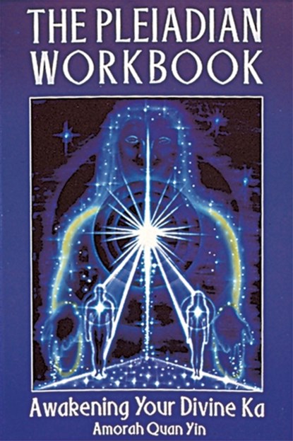 The Pleiadian Workbook, Amorah Quan-Yin - Paperback - 9781879181311