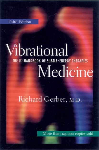 Vibrational Medicine, Richard Gerber - Paperback - 9781879181588