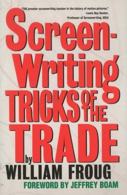 Screenwriting Tricks of the Trade, Froug - Paperback - 9781879505131