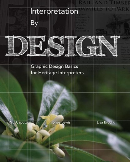 Interpretation by Design, Paul Caputo ; Shea Lewis ; Lisa Brochu - Paperback - 9781879931251