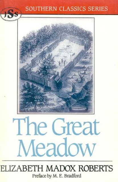 The Great Meadow, Elizabeth Madox Roberts ; M. E. Bradford - Paperback - 9781879941076