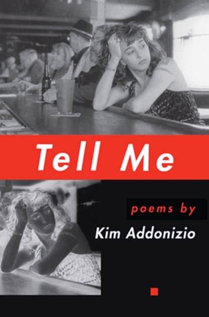 Tell Me, Kim Addonizio - Paperback - 9781880238912