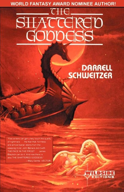 The Shattered Goddess, Darrell Schweitzer - Paperback - 9781880448809