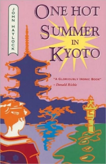 One Hot Summer in Kyoto, John Haylock - Paperback - 9781880656082