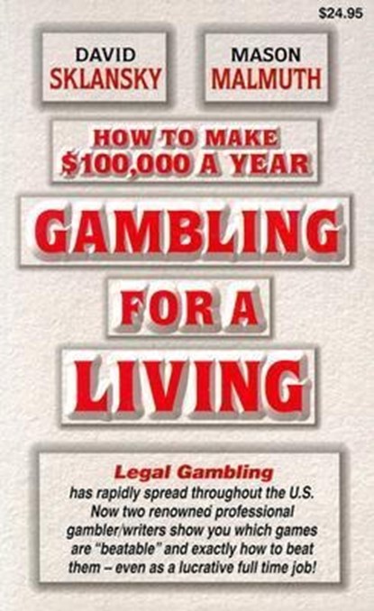 Gambling for a Living, David Sklansky ; Mason Malmuth ; Mason Malmuthy - Gebonden - 9781880685167
