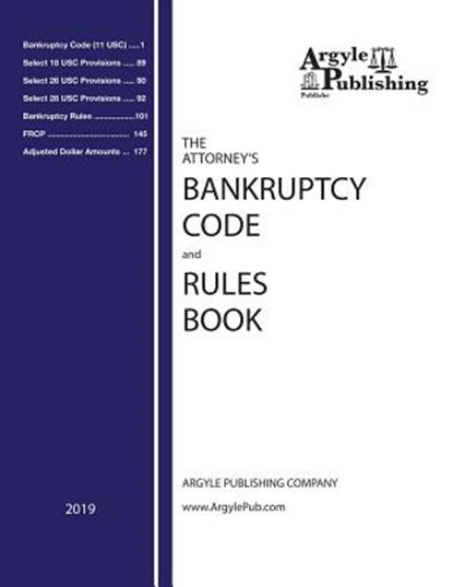 The Attorney's Bankruptcy Code and Rules Book, Argyle Publishing Company - Paperback - 9781880730553