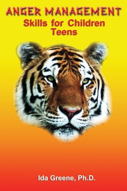 Anger Management Skills for Children Teens, Ph D Ida Greene - Paperback - 9781881165231
