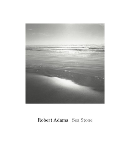 Robert Adams: Sea Stone, Robert Adams - Gebonden - 9781881337164