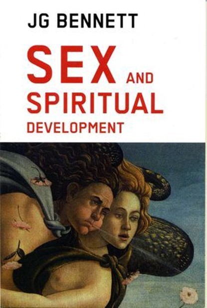 Sex and Spiritual Development, John Godolphin Bennett - Ebook - 9781881408284