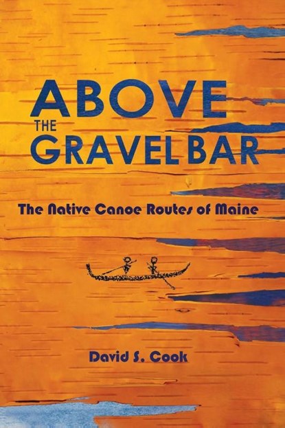 Above the Gravel Bar, David S Cook - Paperback - 9781882190690