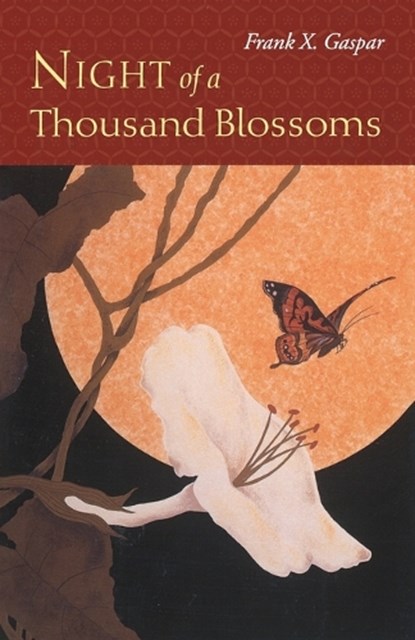 Night of a Thousand Blossoms, Frank X. Gaspar - Paperback - 9781882295449