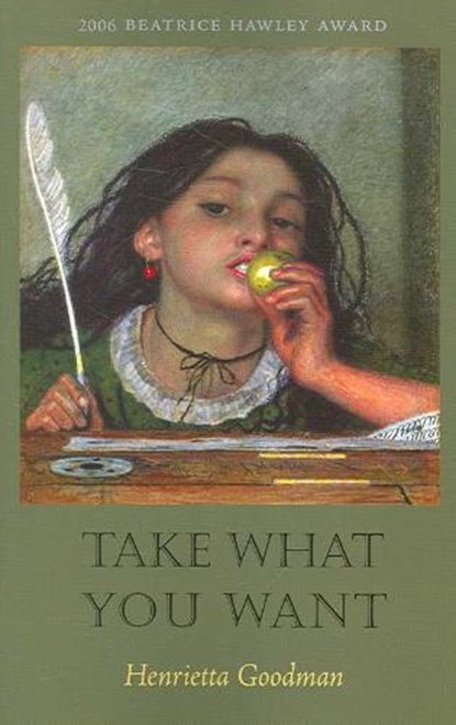 Take What You Want, GOODMAN,  Henrietta - Paperback - 9781882295623