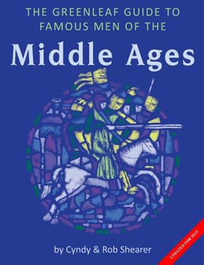 The Greenleaf Guide to Famous Men of the Middle Ages, Rob Shearer - Paperback - 9781882514069