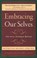 Embracing Our Selves, Hal Stone ; Sidra Winkelman - Paperback - 9781882591060