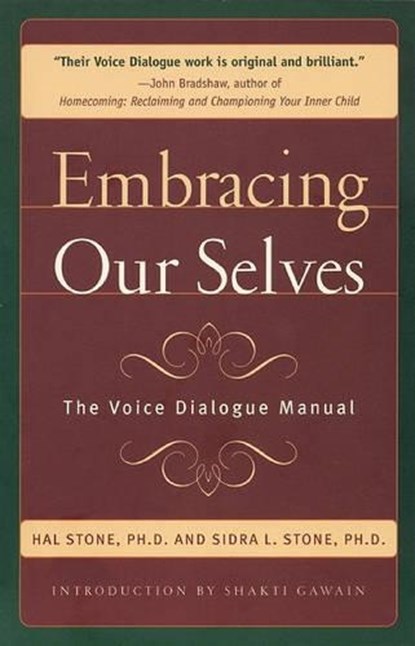 Embracing Our Selves, Hal Stone ; Sidra Winkelman - Paperback - 9781882591060