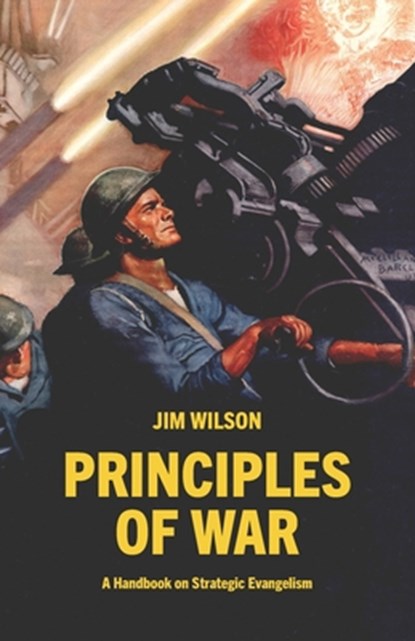 Principles of War, Jim Wilson - Paperback - 9781882840397