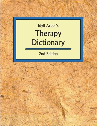Idyll Arbors Therapy Dict 2/E, Joan Burlingame - Paperback - 9781882883462